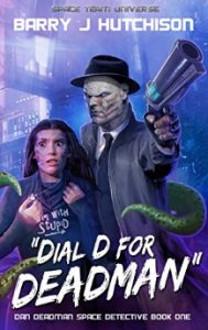 Cover of Dial D for Deadman by Barry J Hutchison