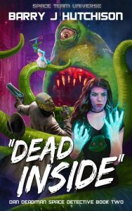 Cover of Dead Inside by Barry J Hutchison